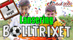 Lansering_Bolltrixet